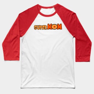 Mom - SuperMom Baseball T-Shirt